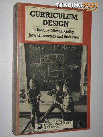 Curriculum Design - Golby Michael & West, Ruth & Open University & Greenwald,...