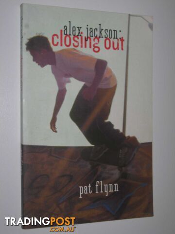 Alex Jackson: Closing Out - Flynn Pat - 2003