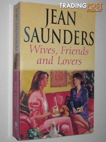 Wives, Friends and Lovers - Saunders Jean - 1996