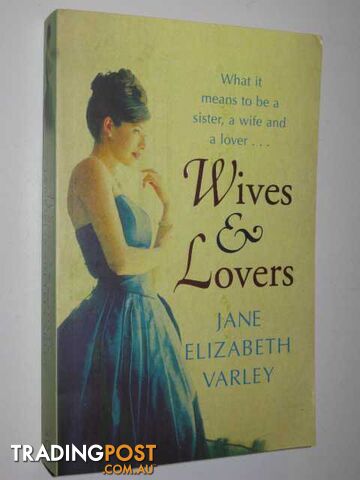 Wives & Lovers - Varley Jane Elizabeth - 2008