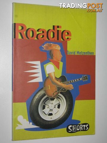 Roadie - Shorts Series - Metzenthen David - 1995