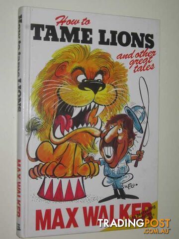 How to Tame Lions  - Walker Max - 1988