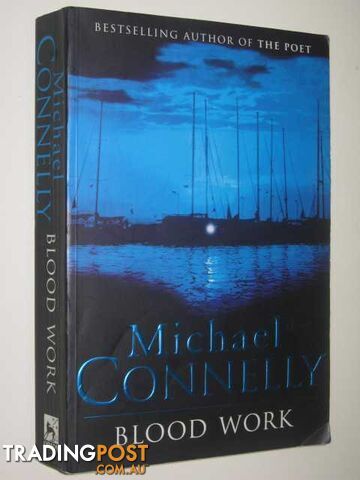 Blood Work - Terry McCaleb Series  - Connelly Michael - 1998 - photo 1 of 1