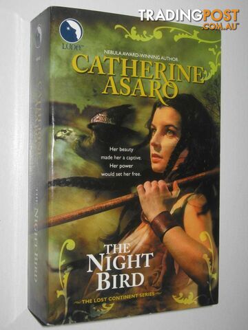 The Night Bird - Lost Continent Series #5  - Asaro Catherine - 2008