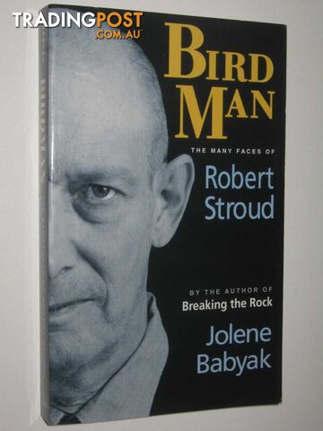 Bird Man : The Many Faces Of Robert Stroud  - Babyak Jolene - 2011