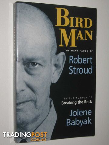 Bird Man : The Many Faces Of Robert Stroud  - Babyak Jolene - 2011