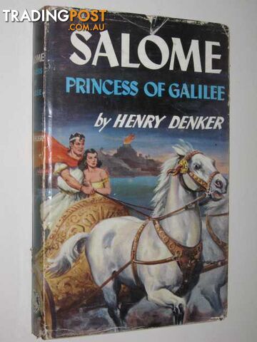 Salome Princess of Galilee - Denker Henry - No date