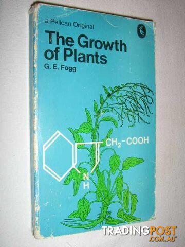 The Growth of Plants  - Fogg G. E. - 1973