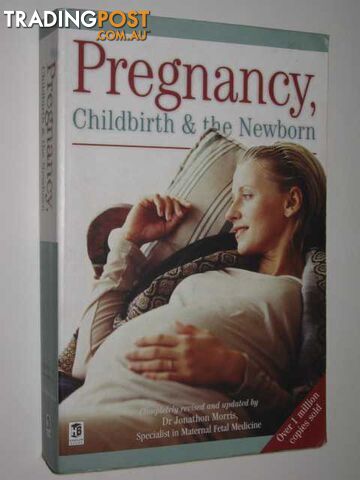 Pregnancy, Childbirth and the Newborn  - Bloggiski Joseph - 2001