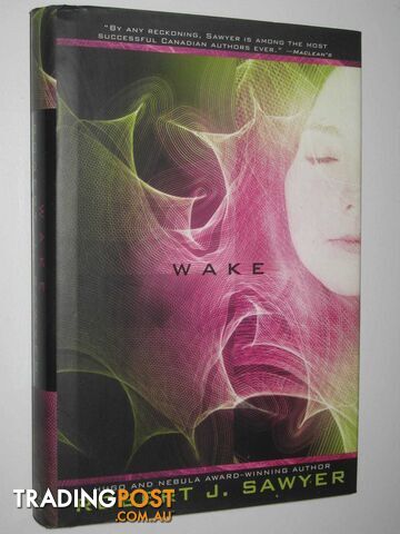 Wake - WWW Trilogy #1  - Sawyer Robert J. - 2009