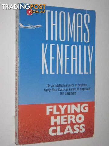 Flying Hero Class - Keneally Thomas - 1992