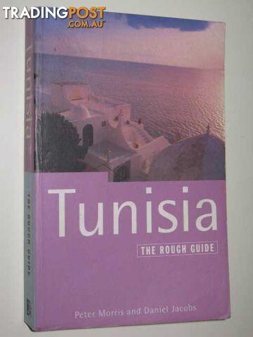 Tunisia: The Rough Guide  - Morris Peter & Jacobs, Daniel - 1995