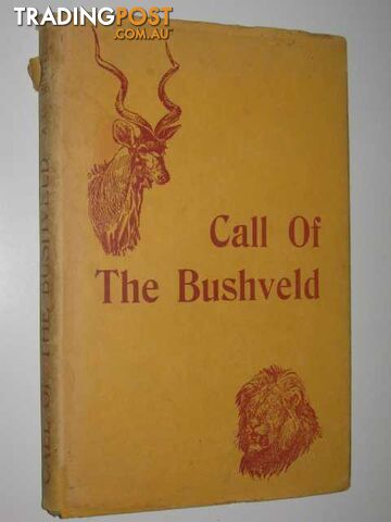Call of the Bushveld - White A. C. - 1951 - photo 1 of 1