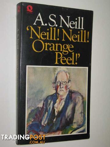 'Neill! Neill! Orange Peel!' - Neill A. S. - 1977