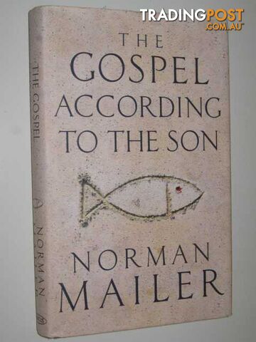 The Gospel According to the Son - Mailer Norman - 1997