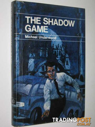 The Shadow Game - Underwood Michael - 1969
