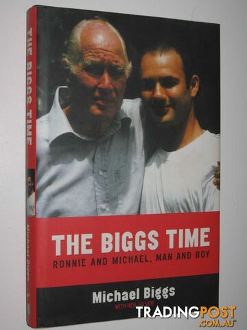 The Biggs Time : Ronnie and Michael, Man and Boy  - Biggs Michael & Silver, Neil - 2002