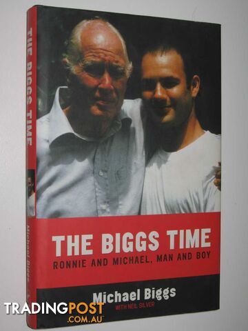 The Biggs Time : Ronnie and Michael, Man and Boy  - Biggs Michael & Silver, Neil - 2002