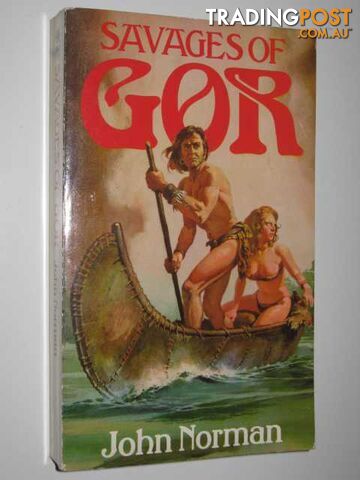 Savages of Gor - Chronicles of Counter-Earth Series #17 - Norman John - 1982
