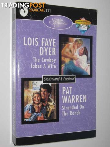 The Cowboy Takes a Wife + Stranded on the Ranch  - Dyer Lois Faye & Warren, Pat - 1998