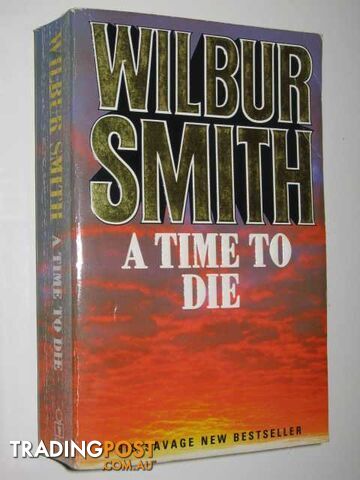 A Time to Die - Courtney Series - Smith Wilbur - 1990