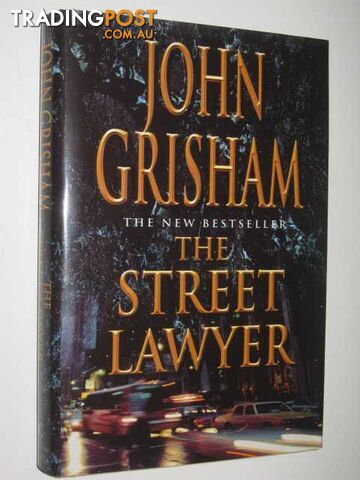 The Street Lawyer - Grisham John - 1998