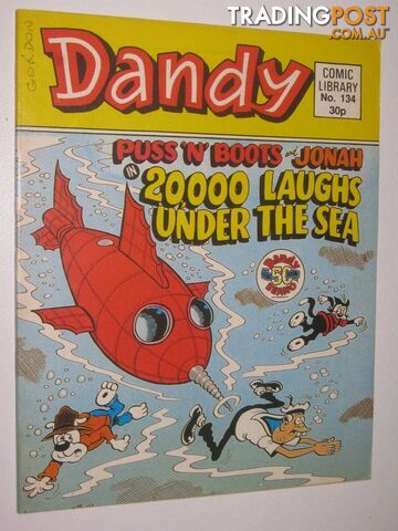 Puss 'n' Boots & Jonah: "20,000 Laughs Under the Sea" - Dandy Comic Library #134  - Author Not Stated - 1988