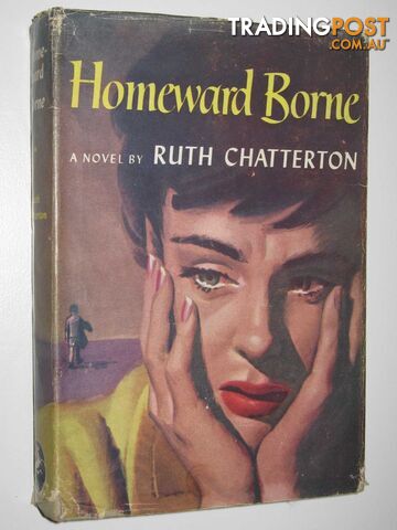 Homeward Borne - Chatterton Ruth - 1951