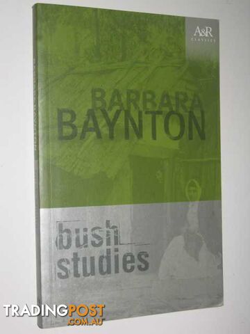 Bush Studies - Baynton Barbara - 2001