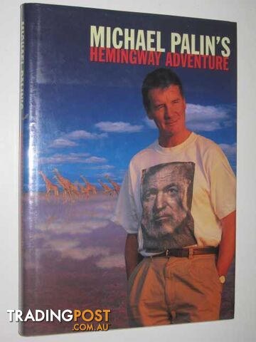 Hemingway Adventure  - Palin Michael - 1999