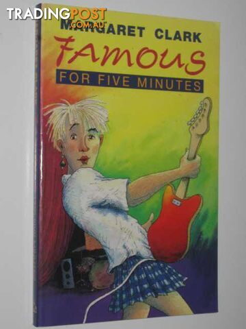 Famous For Five Minutes - Clark Margaret - 1995