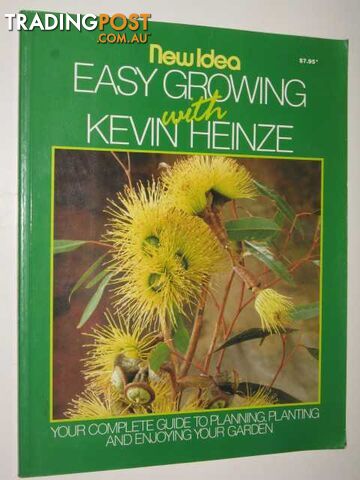 New Idea Easy Growing With Kevin Heinze  - Heinze Kevin - 1986