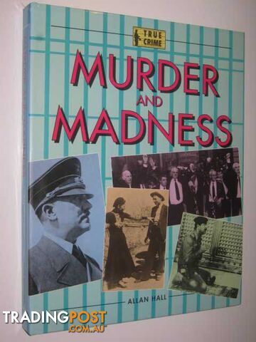 Murder and Madness  - Hall Allan - 1993