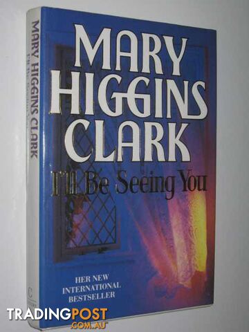 I'll Be Seeing You - Clark Mary Higgins - 1993