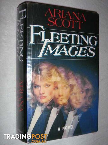 Fleeting Images - Scott Ariana - 1987