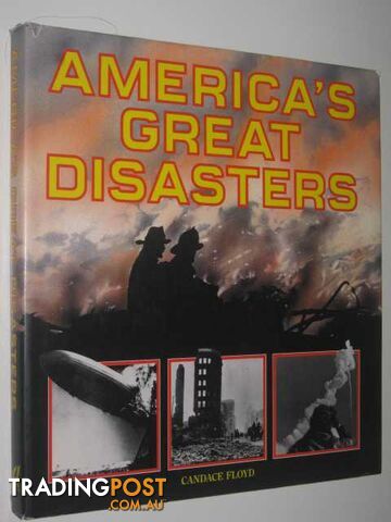 America's Greatest Disasters  - Floyd Candace - 1990