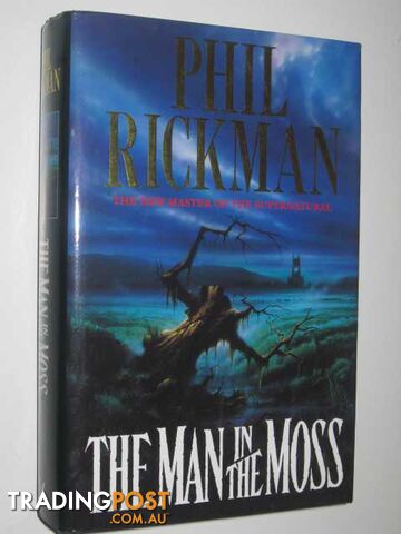 The Man in the Moss  - Rickman Phil - 1994