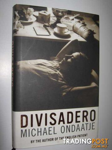 Divisadero  - Ondaatje Michael - 2007