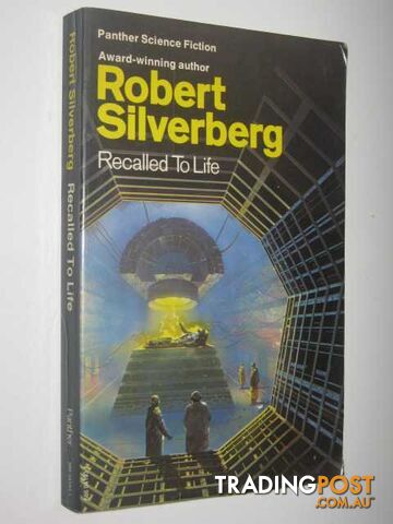 Recalled to Life - Silverberg Robert - 1975
