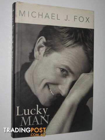 Lucky Man : A Memoir  - Fox Michael J. - 2002 - photo 1 of 1