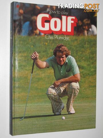 How to Play Golf  - Plumridge Chris - 1983