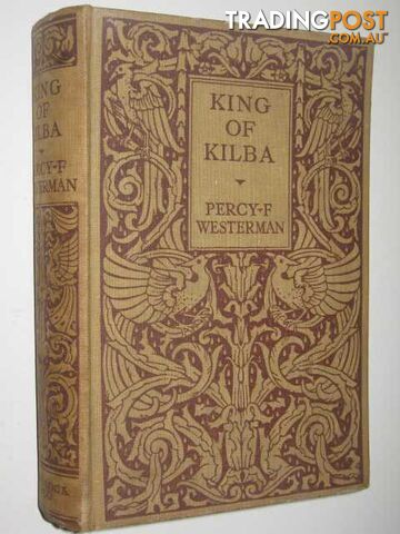 King of Kilba - Westerman Percy F.