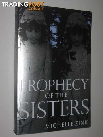 Prophecy of the Sisters - Zink Michelle - 2009 - photo 1 of 1