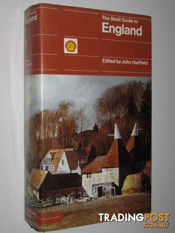 The Shell Guide to England  - Hadfield John - 1977