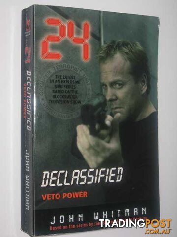 Veto Power - 24 Declassified Series - Whitman John - 2005