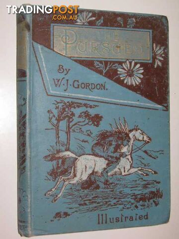 The Pursued : A Tale of the Yellowstone  - Gordon W. J. - 1887