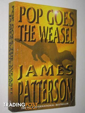 Pop Goes the Weasel - Alex Cross Series #5 - Patterson James - 1999