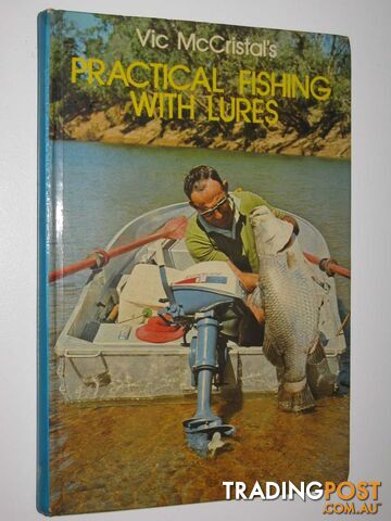 Practical Fishing with Lures  - McCristal Vic - 1979