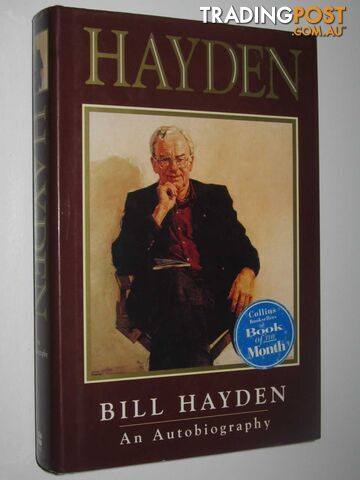 Hayden: An Autobiography - Hayden Bill - 1996