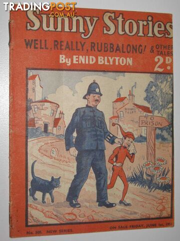 Sunny Stories No. 508 New Series : Well, Really, Rubbalong! & Other Tales -...